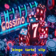 [bingo tarte] slip & stop 1988 part 1